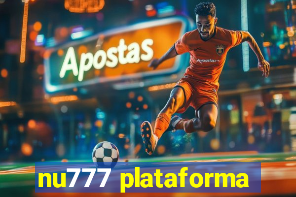 nu777 plataforma